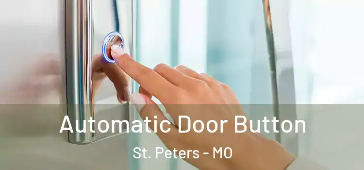 Automatic Door Button St. Peters - MO