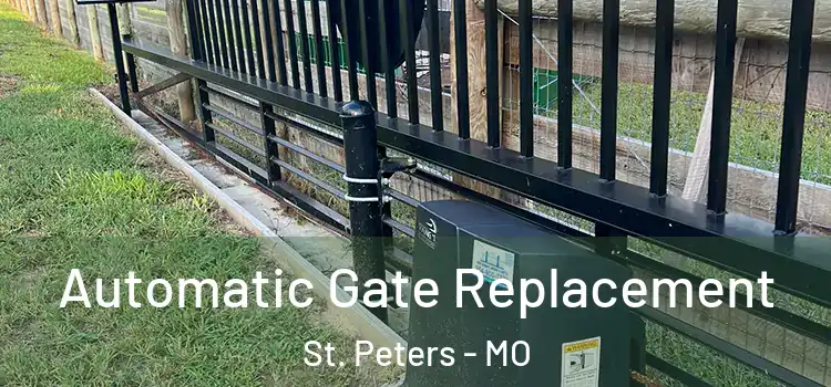 Automatic Gate Replacement St. Peters - MO