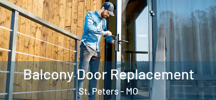  Balcony Door Replacement St. Peters - MO