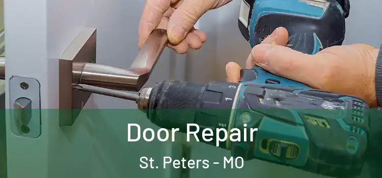 Door Repair St. Peters - MO