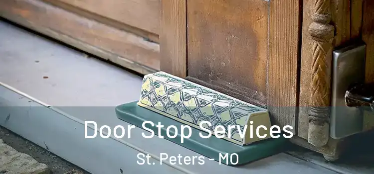 Door Stop Services St. Peters - MO
