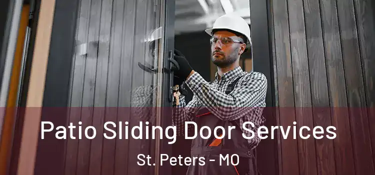  Patio Sliding Door Services St. Peters - MO