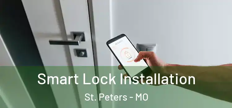Smart Lock Installation St. Peters - MO